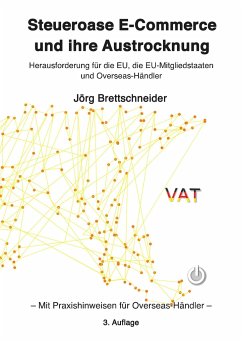 Steueroase E-Commerce und ihre Austrocknung - Brettschneider, Jörg