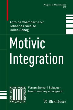 Motivic Integration - Chambert-Loir, Antoine;Nicaise, Johannes;Sebag, Julien