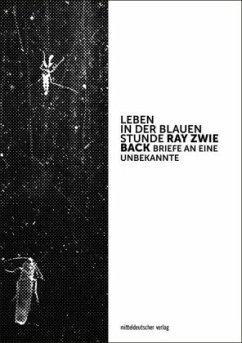 Leben in der blauen Stunde - Zwie Back, Ray Leben in der blauen Stunde - Zwie Back, Ray