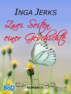 Zwei Seiten einer Geschichte (eBook, ePUB) - Jerks, Inga