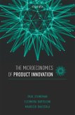 The Microeconomics of Product Innovation (eBook, ePUB) The Microeconomics of Product Innovation (eBook, ePUB)
