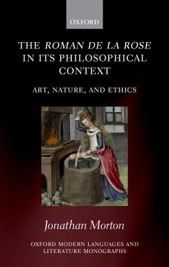 The Roman de la rose in its Philosophical Context (eBook, ePUB) - Morton, Jonathan