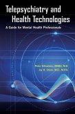 Telepsychiatry and Health Technologies (eBook, ePUB) Telepsychiatry and Health Technologies (eBook, ePUB)