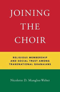 Joining the Choir (eBook, ePUB) - Manglos-Weber, Nicolette D.