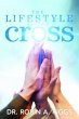 The Lifestyle of the Cross (eBook, ePUB) - Bild 1