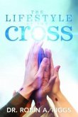 The Lifestyle of the Cross (eBook, ePUB)