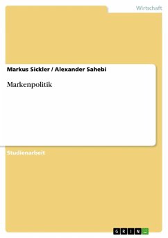 Markenpolitik (eBook, ePUB) - Sickler, Markus; Alexander Sahebi