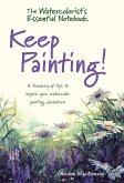 The Watercolorist's Essential Notebook - Keep Painting! (eBook, ePUB)
