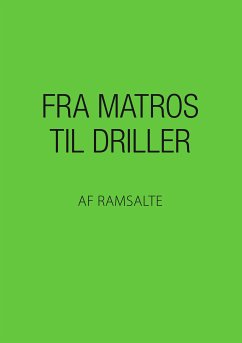 Fra matros til driller (eBook, ePUB)