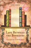 Life Between the Bookends (eBook, ePUB)