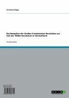 Die Rezeption der Großen Französischen Revolution zur Zeit der 1848er Revolution in Deutschland (eBook, ePUB)