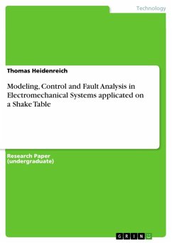 Modeling, Control and Fault Analysis in Electromechanical Systems applicated on a Shake Table (eBook, ePUB)