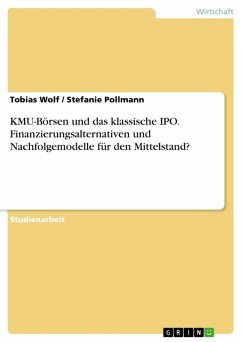 KMU-Börsen und das klassische IPO - Finanzierungsalternativen und Nachfolgemodelle für den Mittelstand? (eBook, ePUB)