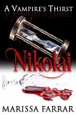 A Vampire's Thirst: Nikolai (eBook, ePUB)