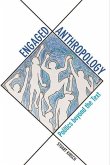 Engaged Anthropology (eBook, ePUB) Engaged Anthropology (eBook, ePUB)