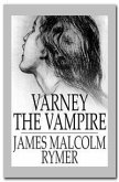 Varney the Vampire (eBook, ePUB)