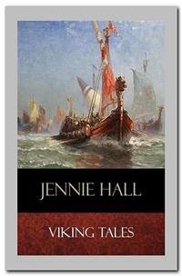 Viking Tales (eBook, ePUB) - Hall, Jennie