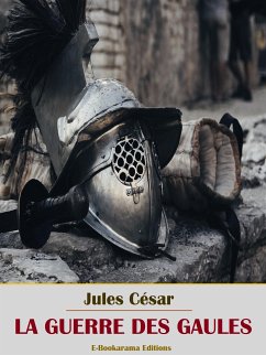 La Guerre des Gaules (eBook, ePUB) - César, Jules