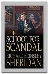 The School for Scandal (eBook, ePUB) - Brinsley Sheridan, Richard