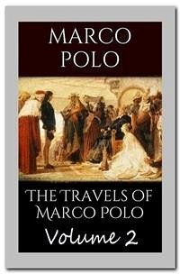 The Travels of Marco Polo - Volume 2 (eBook, ePUB) - Polo and Rustichello of Pisa, Marco