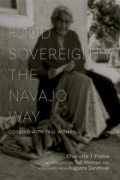 Food Sovereignty the Navajo Way (eBook, ePUB) - Frisbie, Charlotte J.