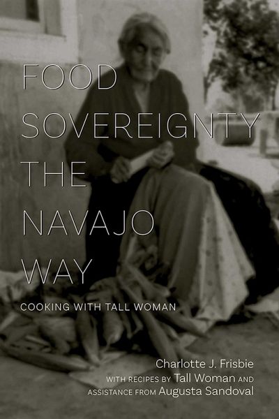 Food Sovereignty the Navajo Way (eBook, ePUB) Food Sovereignty the Navajo Way (eBook, ePUB)