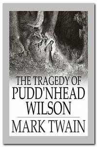 The Tragedy of Pudd'nhead Wilson (eBook, ePUB) - twain, Mark