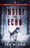 Inside the Echo (The Flint K-9 Search and Rescue Mysteries, #2) (eBook, ePUB)