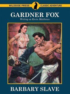 Barbary Slave (eBook, ePUB) - Fox, Gardner; Matthews, Kevin