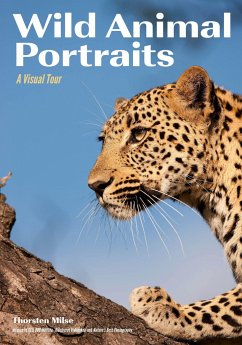 Wild Animal Portraits: A Visual Tour - Milse, Thorsten