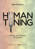 Human tuning. Il suono dei diapason che guarisce Human tuning. Il suono dei diapason che guarisce