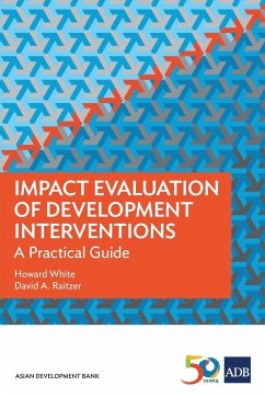 Impact Evaluation of Development Interventions - Asian Development Bank; White, Howard; Raitzer, David A.