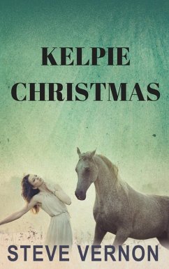 Kelpie Christmas (eBook, ePUB) - Steve Vernon
