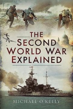 The Second World War Explained - O'Kelly, Michael