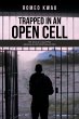 Trapped in an Open Cell - Bild 1