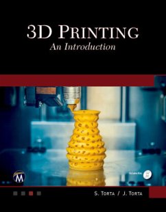 3D Printing: An Introduction - Torta, Stephanie;Torta, Jonathan