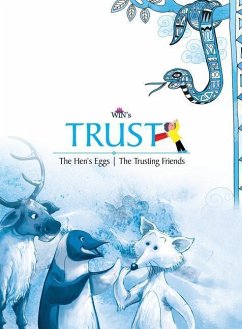 Trust: The Hen's Egg The Trusting Friends - Blue Orb Pvt Ltd