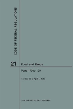 Code of Federal Regulations Title 21, Food and Drugs, Parts 170-199, 2018 - Nara