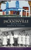 Remembering Jacksonville: By the Wayside