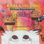 Karla the Dog: Urban Gardening