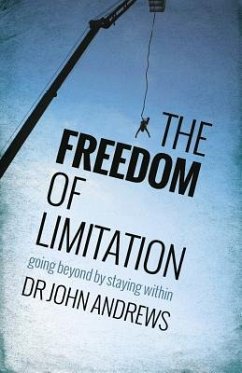 The Freedom of Limitation: Going beyond by staying within - Andrews, John