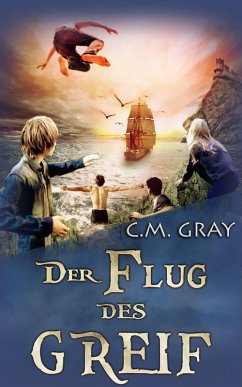 Der Flug des Greif (eBook, ePUB) - Gray, C. M.