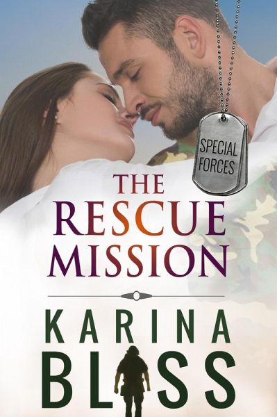 The Rescue Mission (Special Forces, #2) (eBook, ePUB)