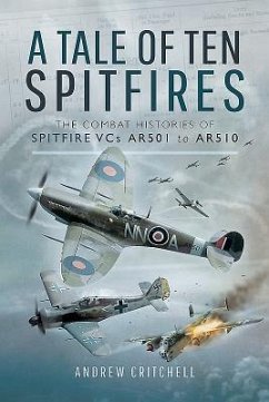 A Tale of Ten Spitfires - Critchell, Andrew