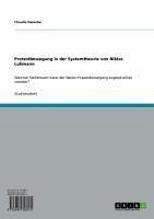 Protestbewegung in der Systemtheorie von Niklas Luhmann (eBook, ePUB) - Denecke, Claudia