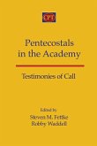 Pentecostals in the Academy: Testimonies of Call