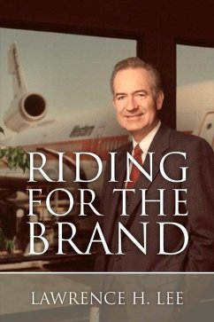 Riding for the Brand: Volume 1 - Lee, Lawrence H.