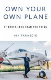 Own Your Own Plane: It Costs Less Than You Think