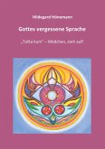 Gottes vergessene Sprache Gottes vergessene Sprache