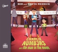 Charlie Numbers and the Man in the Moon - Mezrich, Ben; Mezrich, Tonya